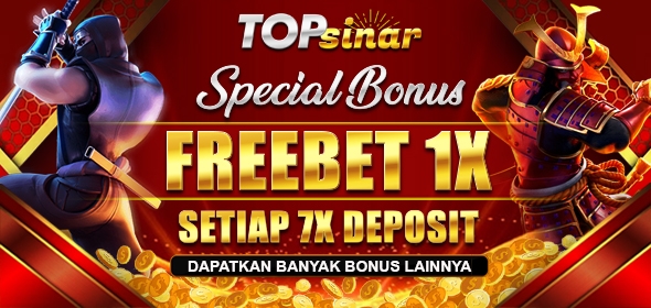 Bonus FREEBET Deposit setiap Deposit 7X